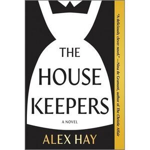 The Housekeepers -- Alex Hay